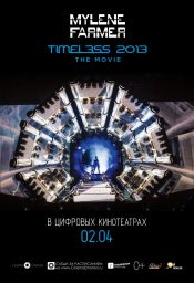 Mylene Farmer: TIMELESS 2013 The Movie