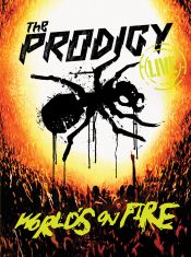 The Prodigy: World's on Fire
